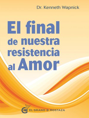 cover image of El final de nuestra resistencia al amor
